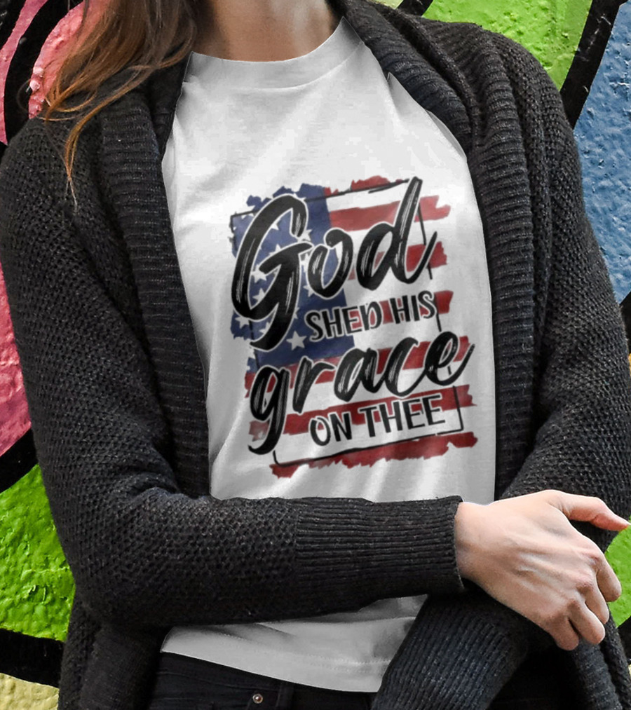 God Shed His Grace On Thee American Flag USA Patriotic T-Shirt