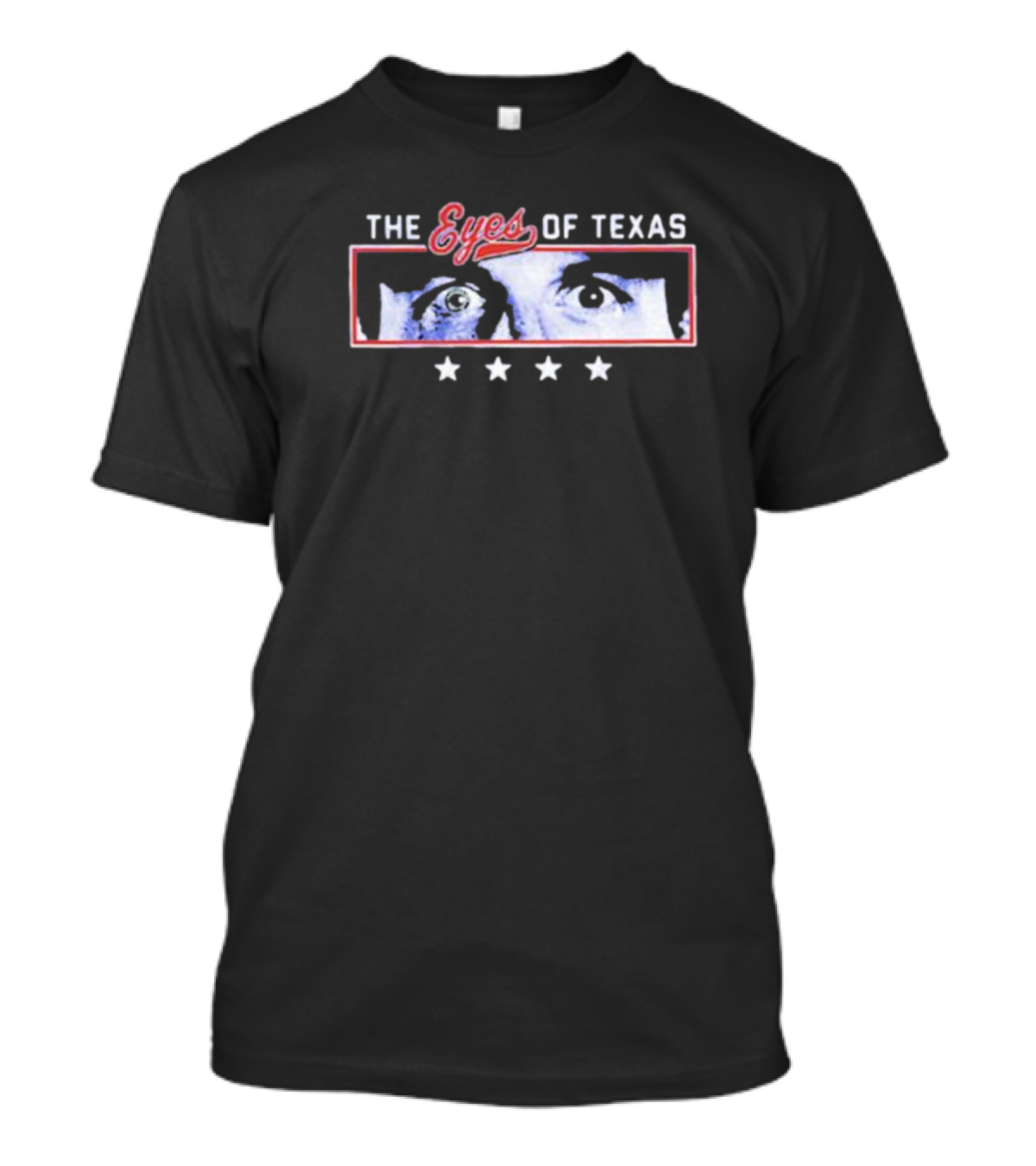 The Eyes Of Texas With Staring Face And Four Stars T-Shirt