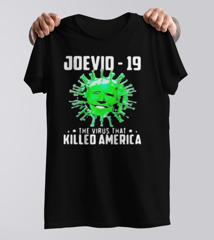 JOEVID-19 The Virus That Killed America T-Shirt