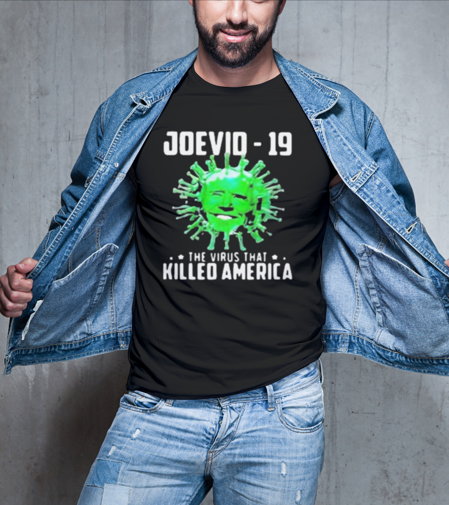 JOEVID-19 The Virus That Killed America T-Shirt