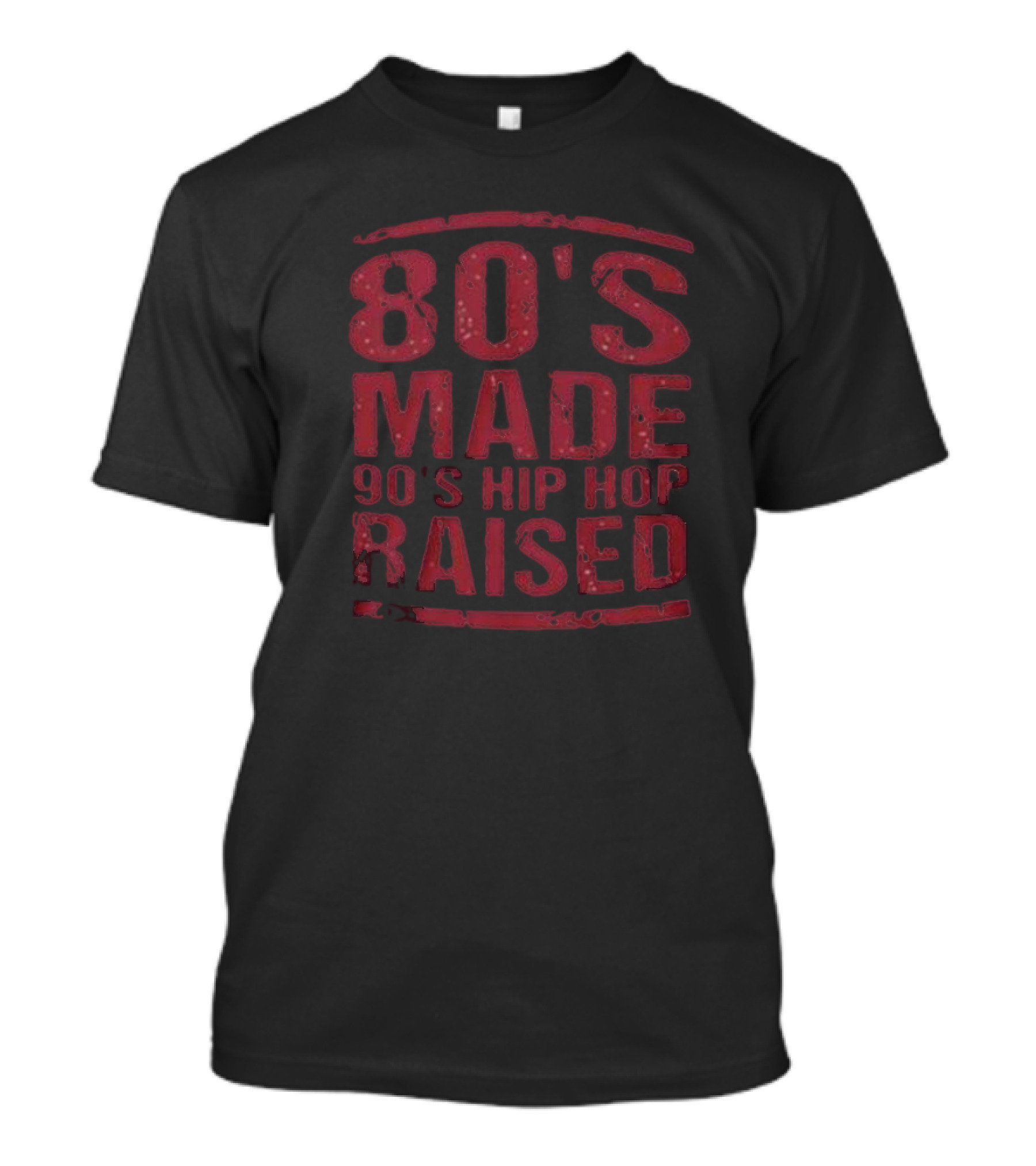 King Keke 80s Made 90s Hip Hop Raised T-Shirt