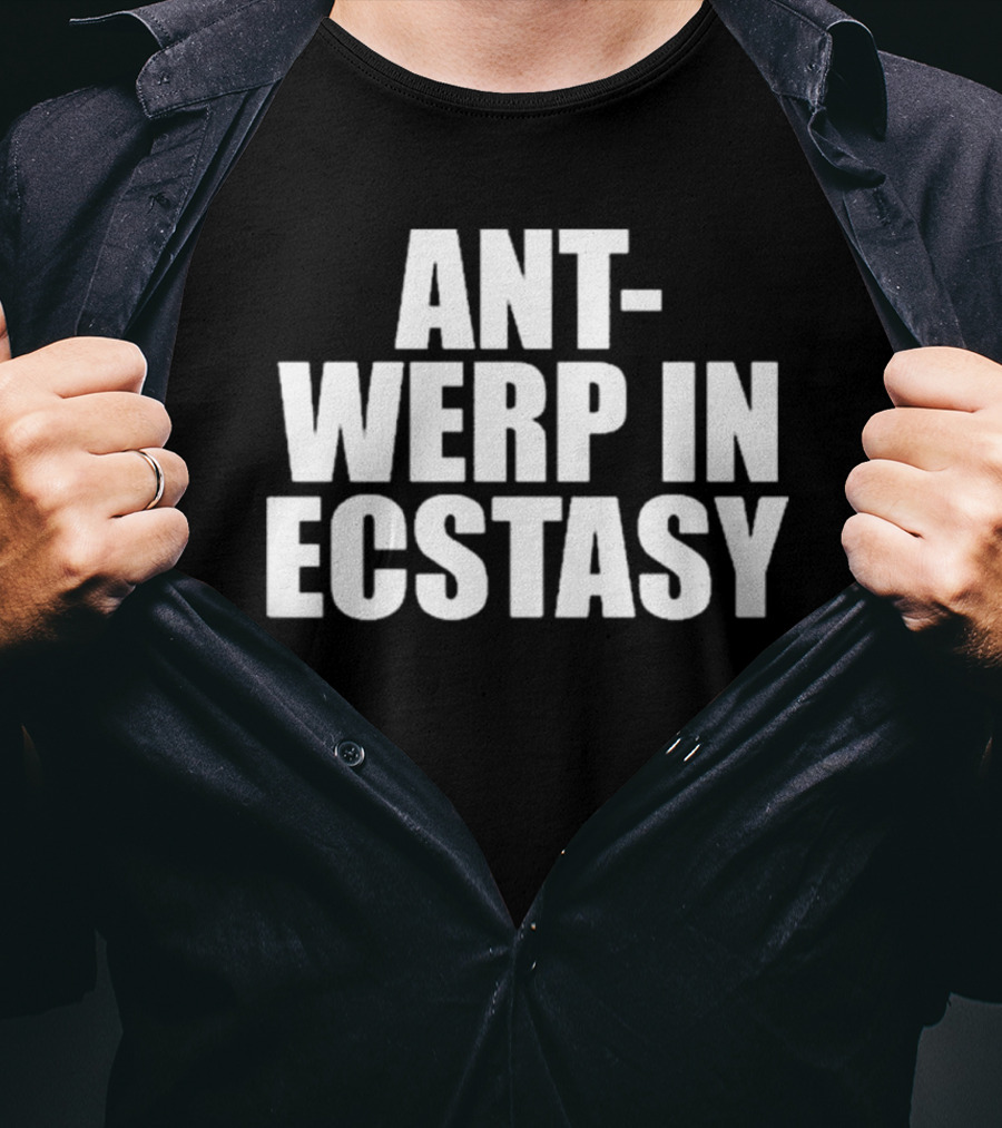 Ant-Werp In Ecstasy Oliviainecstasy T-Shirt