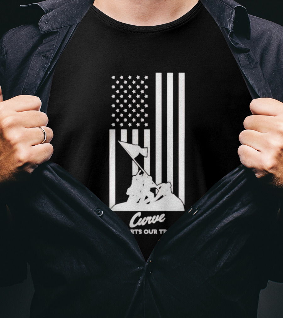 Curve Supports Our Troops Flag Raising T-Shirt