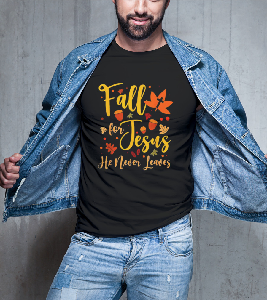 Fall For Jesus He Never Leaves Christian Halloween T-Shirt