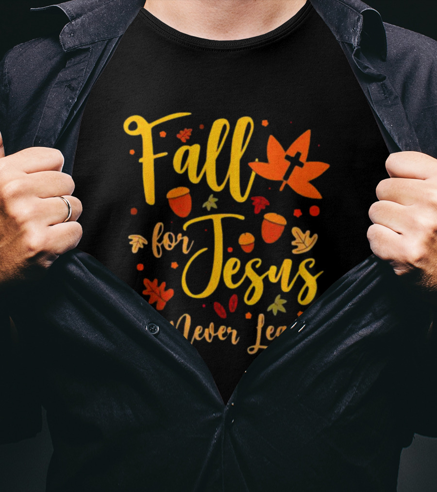 Fall For Jesus He Never Leaves Christian Halloween T-Shirt