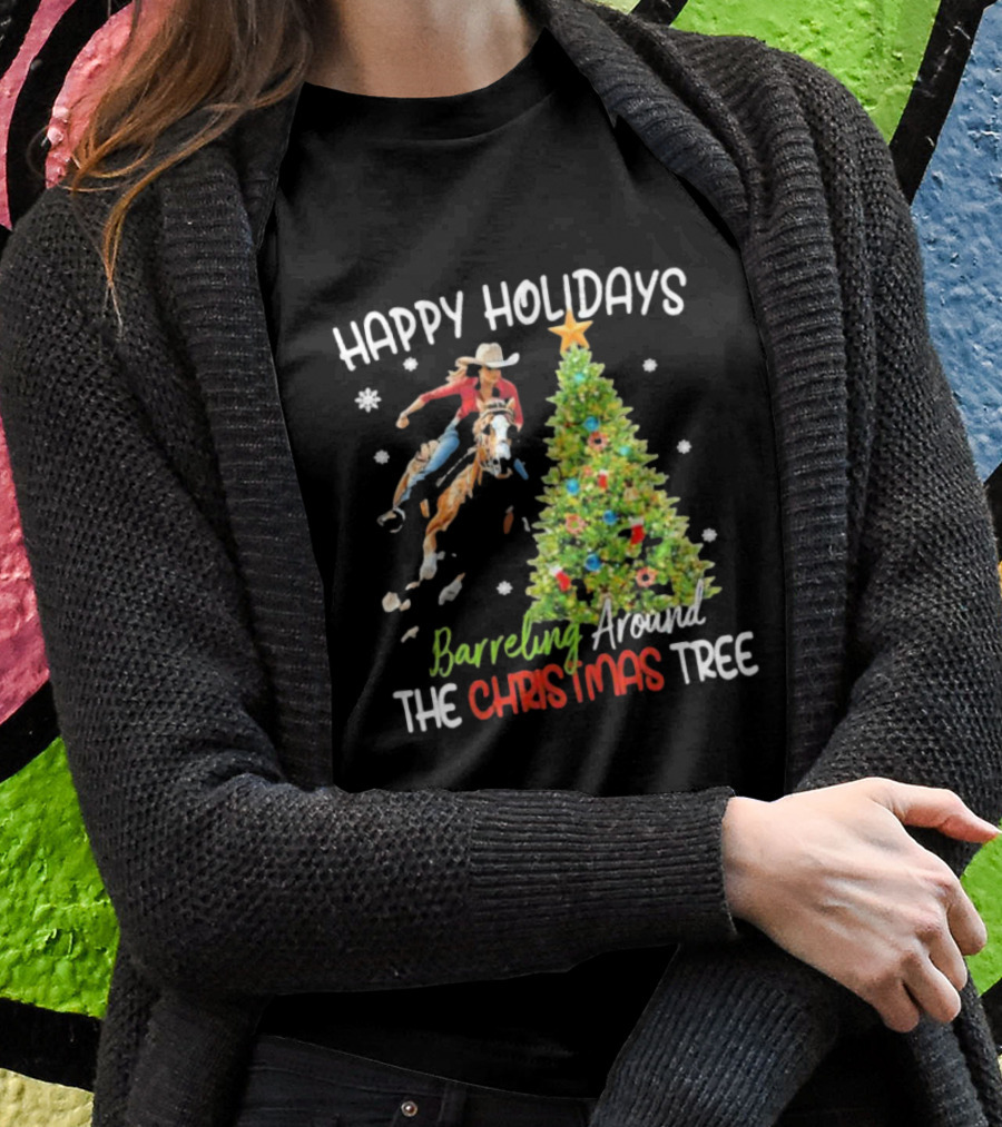 Happy Holidays Cowgirl Barrel Racing Around The Christmas Tree T-Shirt
