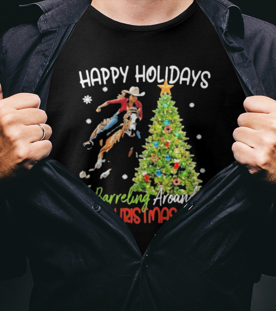 Happy Holidays Cowgirl Barrel Racing Around The Christmas Tree T-Shirt