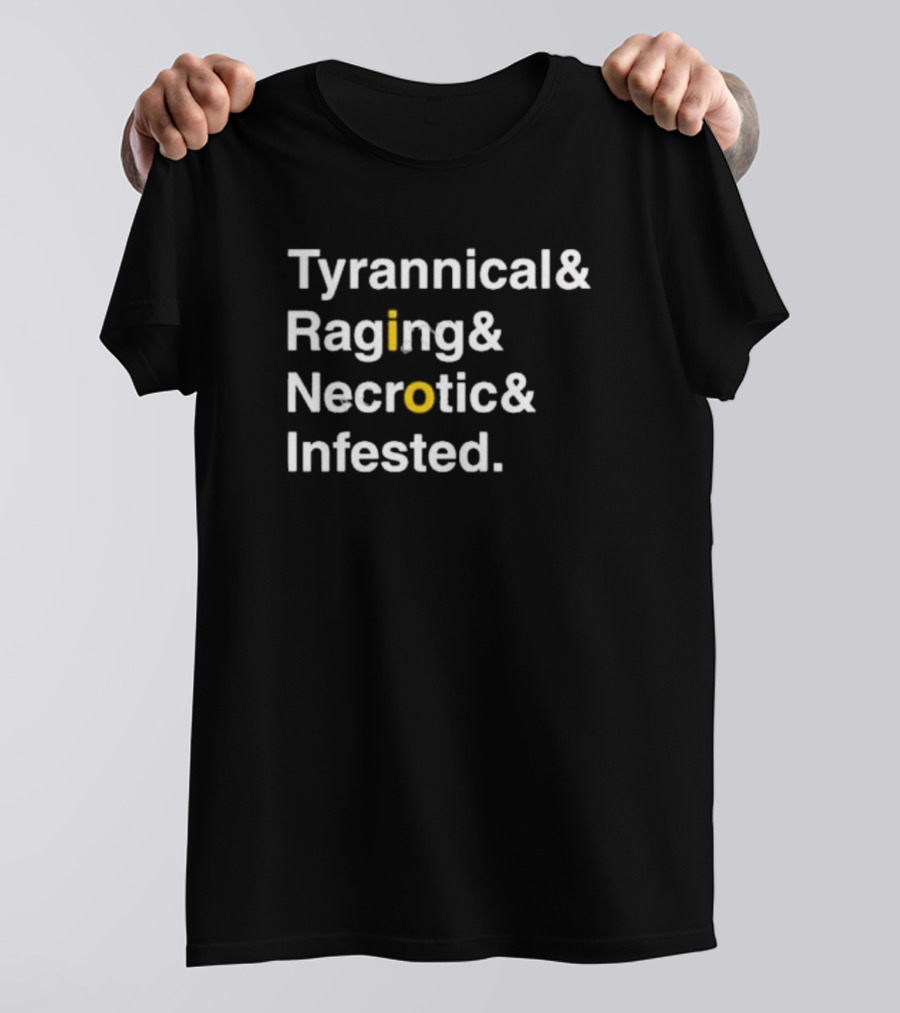 Tyrannical Raging Necrotic Infested Iconic T-Shirt