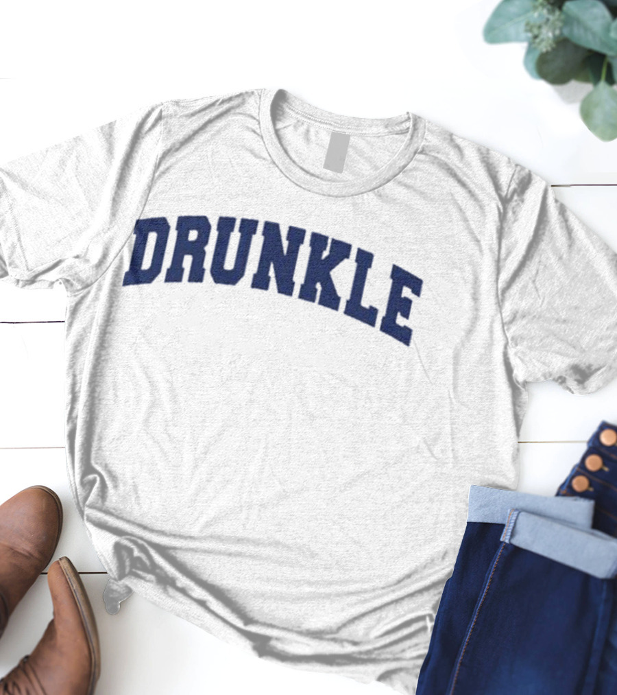 DRUNCKLE T-Shirt