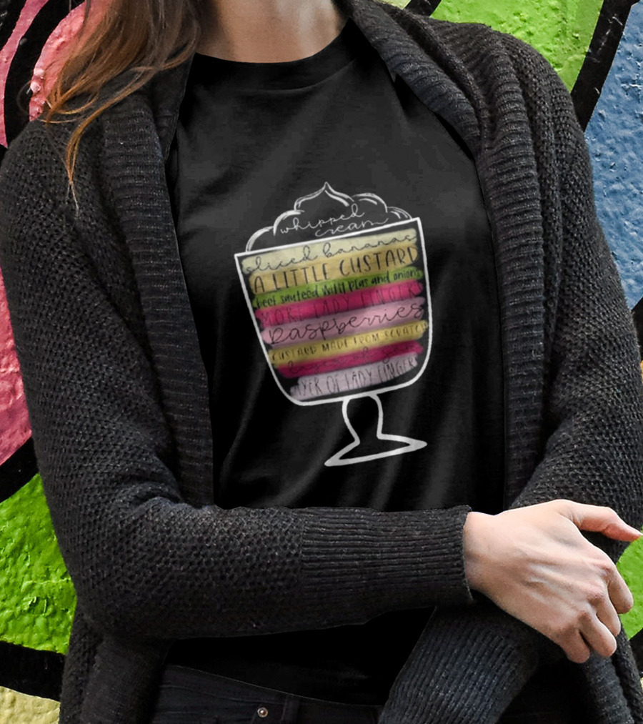 Friends Thanksgiving Rachel's English Trifle Recipe TV Friendsgiving T-Shirt