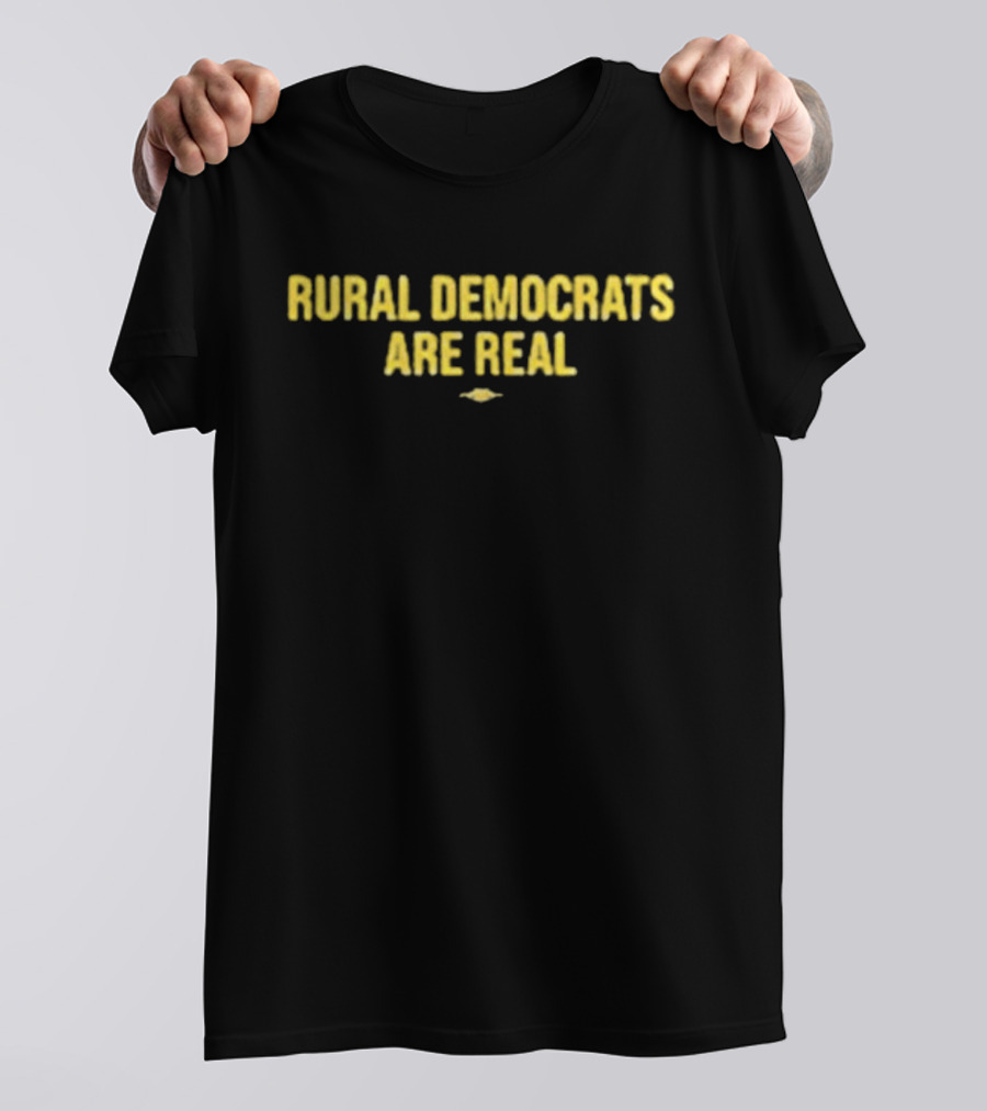 Rural Democrats Are Real T-Shirt