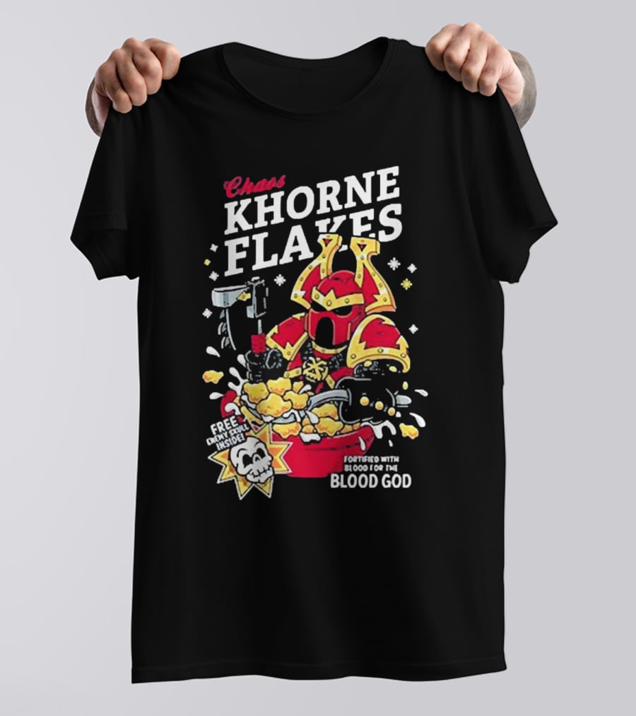 Chaos Khorne Flakes Free Inside Fortified With Blood For The Blood God T-Shirt
