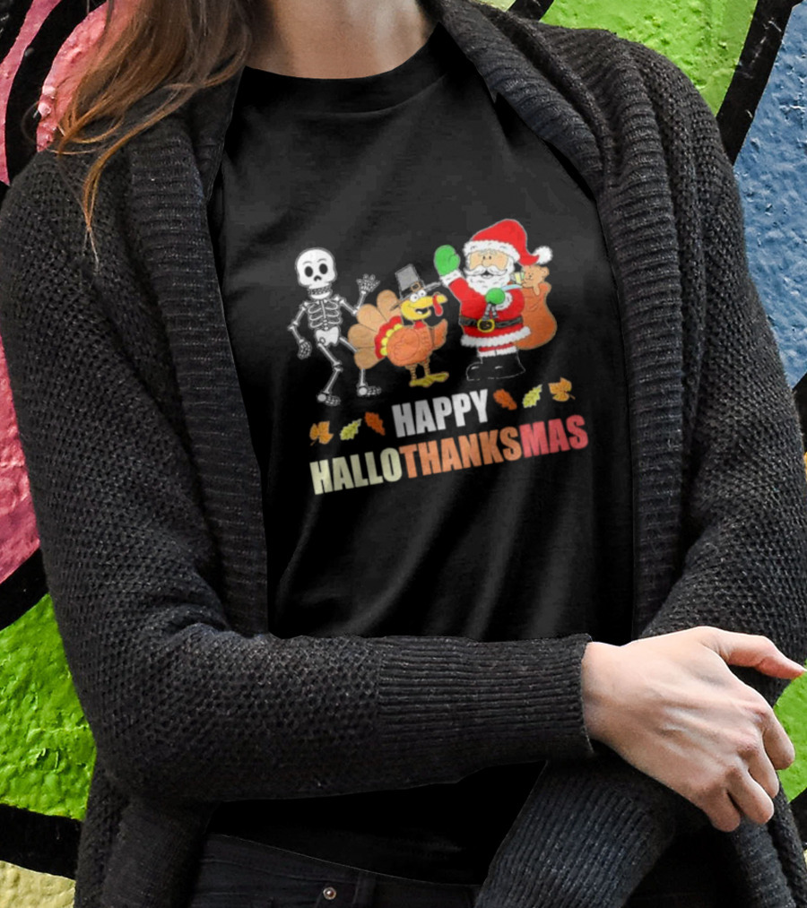 Happy Hallothanksmas Funny Skeleton Turkey And Santa Three Holiday T-Shirt
