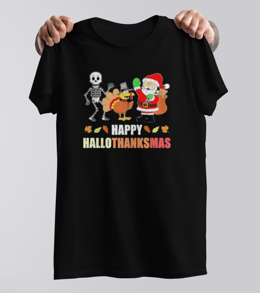 Happy Hallothanksmas Funny Skeleton Turkey And Santa Three Holiday T-Shirt
