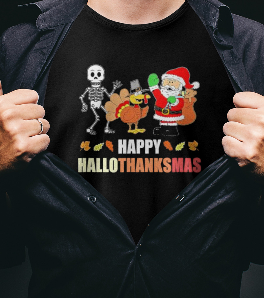 Happy Hallothanksmas Funny Skeleton Turkey And Santa Three Holiday T-Shirt