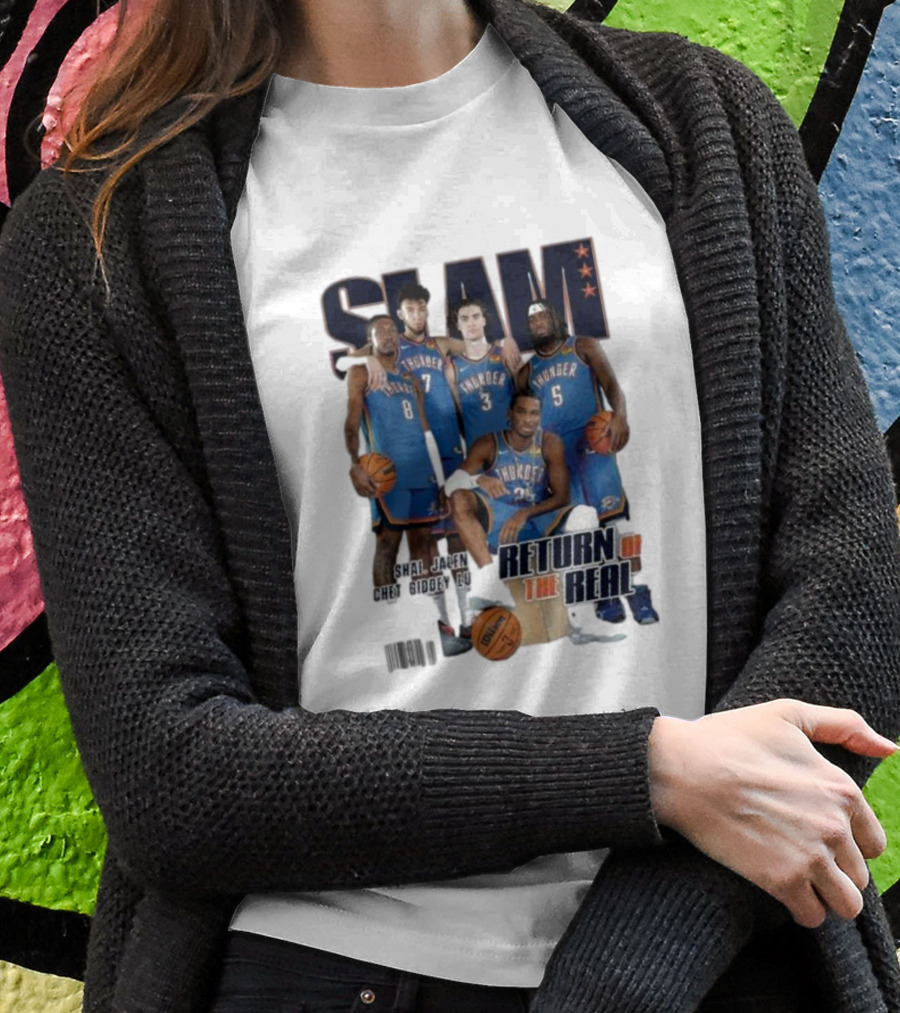 Slam Thunder Legends Return Of The Real Okc Thunder Slam 247 T-Shirt