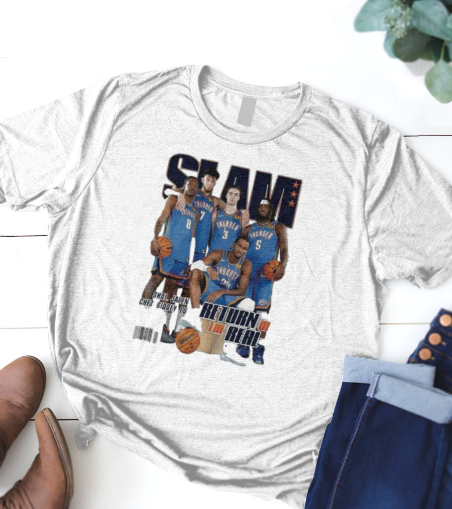 Slam Thunder Legends Return Of The Real Okc Thunder Slam 247 T-Shirt