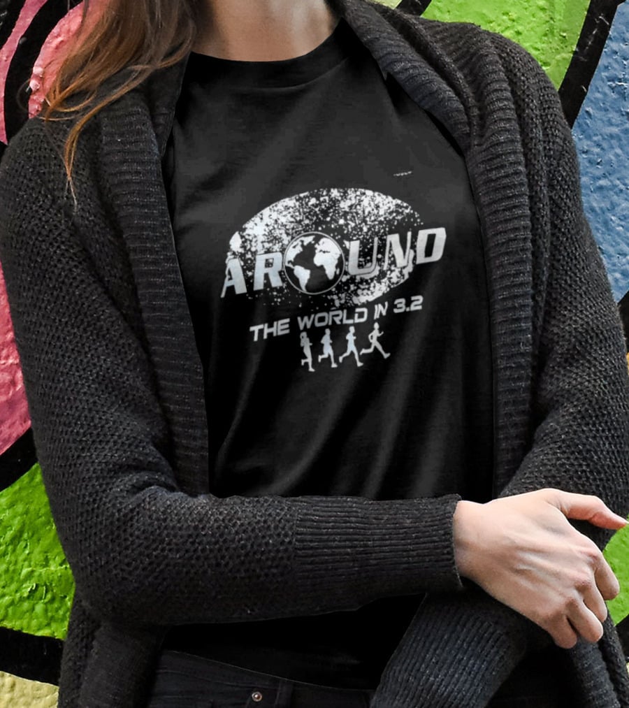 Around The World In 3.2 Running Journey Global Adventure T-Shirt