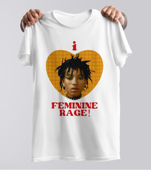 I Love Feminine Rage T-Shirt