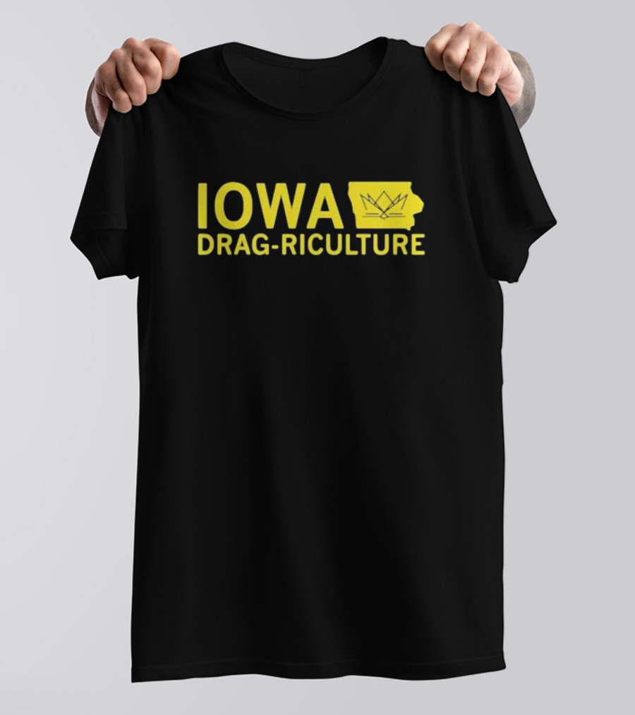 Iowa Drag Riculture Crown Outline Map T-Shirt