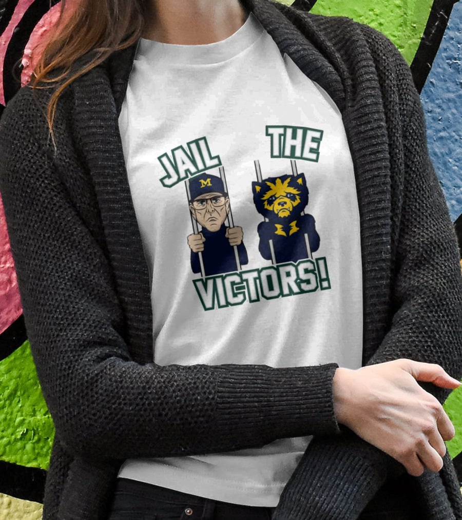 Jail The Victors Michigan Wolverines Football T-Shirt