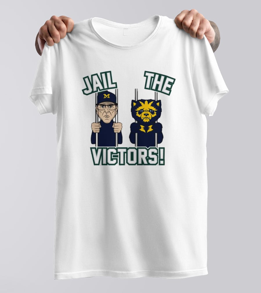 Jail The Victors Michigan Wolverines Football T-Shirt