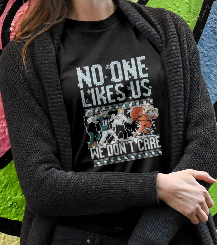 Philadelphia Eagles No One Likes Us We Don’t Care Football Players Santa T-Shirt