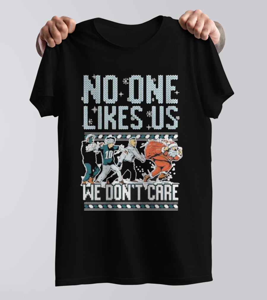 Philadelphia Eagles No One Likes Us We Don’t Care Football Players Santa T-Shirt