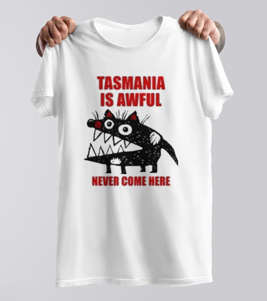 Tasmania Is Awful Never Come Here Black Cartoon Spiky Creature T-Shirt
