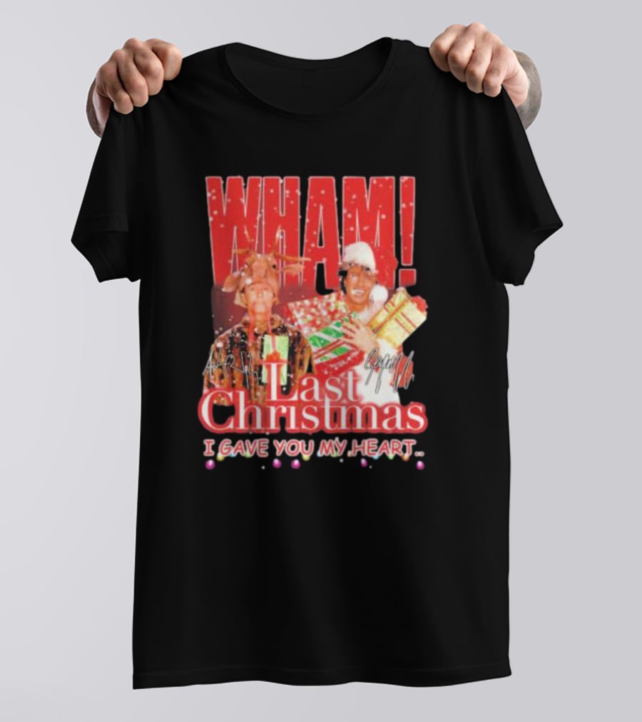 WHAM Last Christmas I Gave You My Heart Signature Holiday Image T-Shirt