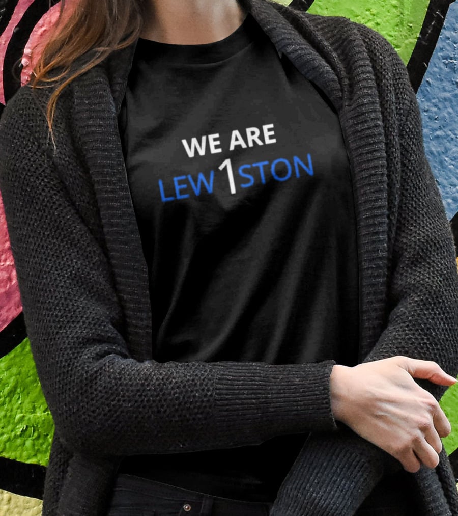 We Are Lew1ston Lewiston High School T-Shirt