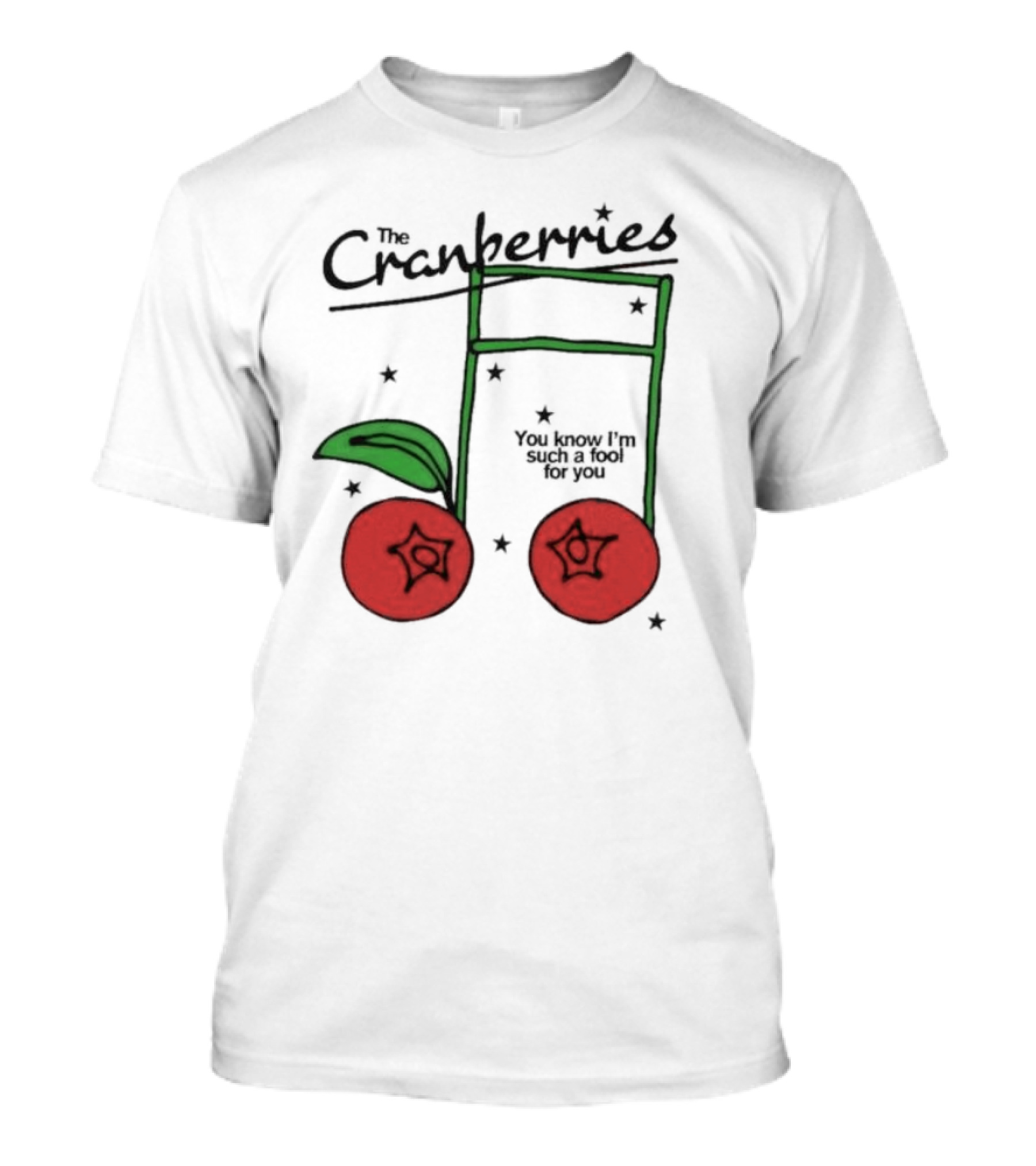 The Cranberries Linger You Know I'm Such A Fool For You Musical Note And Cherry T-Shirt