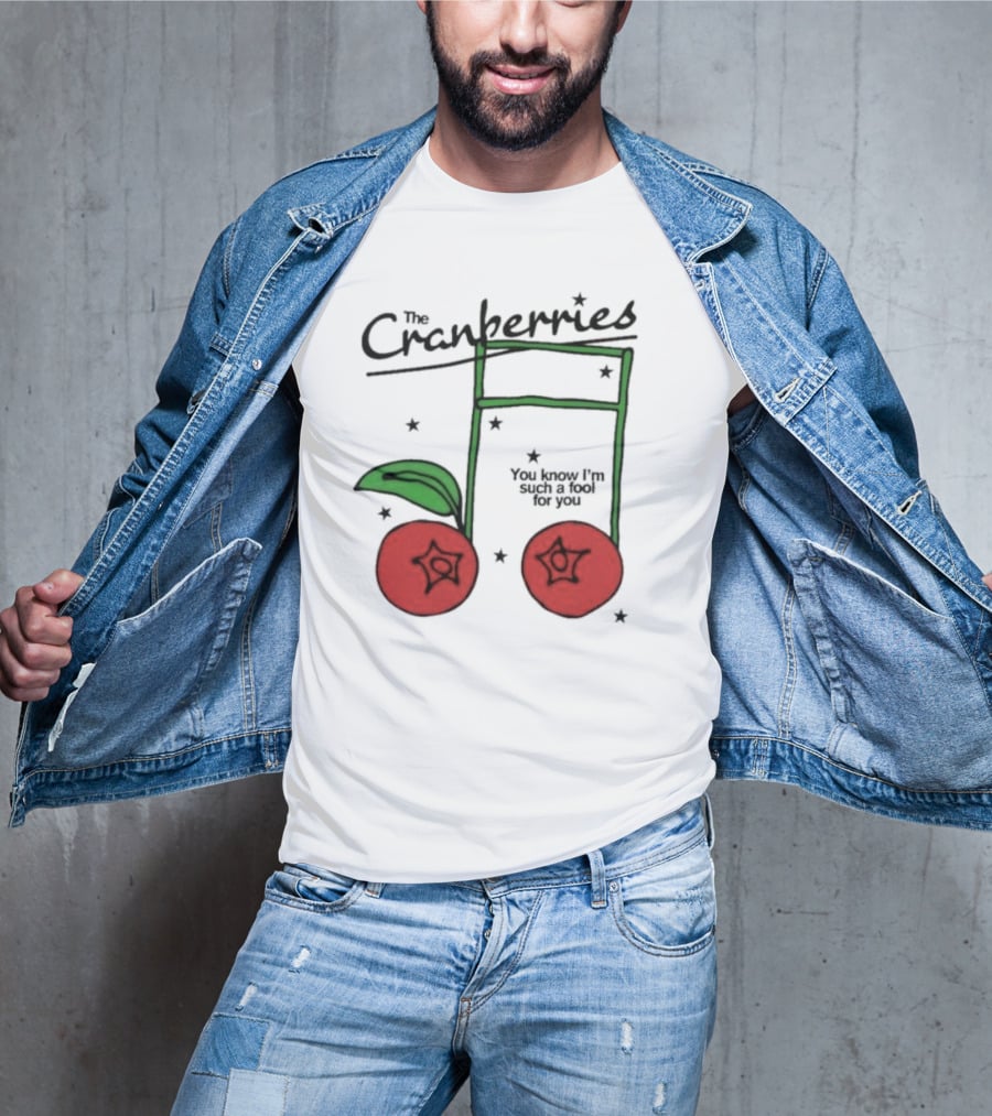The Cranberries Linger You Know I'm Such A Fool For You Musical Note And Cherry T-Shirt