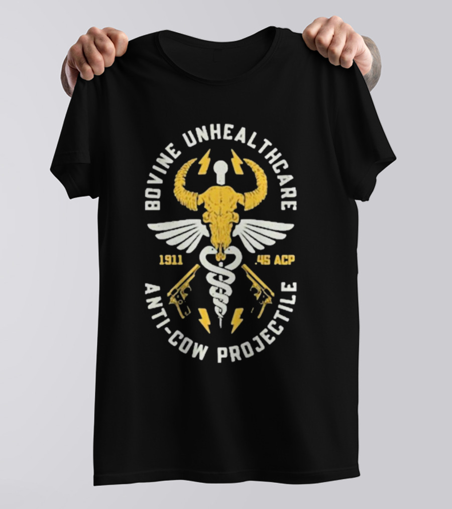 Bovine Unhealthcare Anti-cow Projectile 1911 .45 ACP Lightning Pistols Caduceus Skull Wings T-Shirt