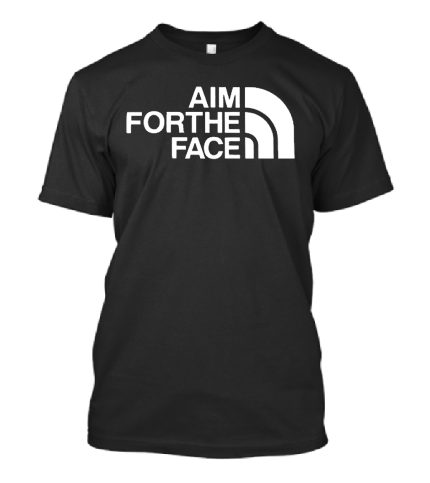 Aim For The Face T-Shirt