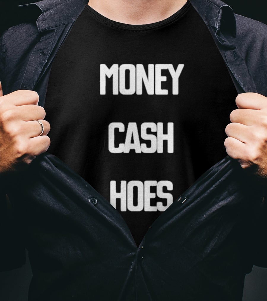 Money Cash Hoes Hip Hop Catchphrase T-Shirt