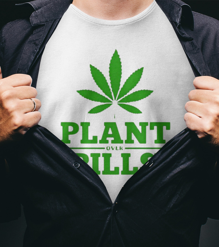 Plant Over Pills Cannabis Leaf Icon Bold Typography T-Shirt