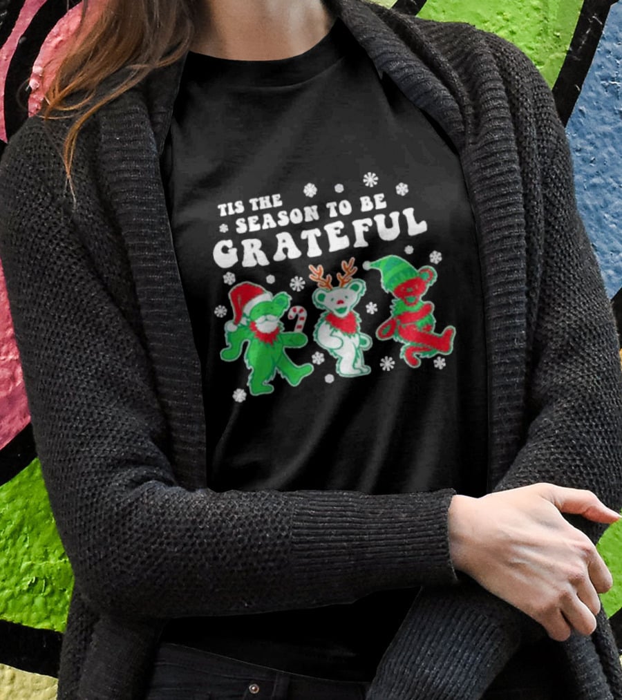 Tis The Season To Be Grateful Dancing Bears Christmas T-Shirt