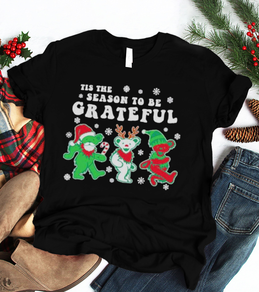 Tis The Season To Be Grateful Dancing Bears Christmas T-Shirt