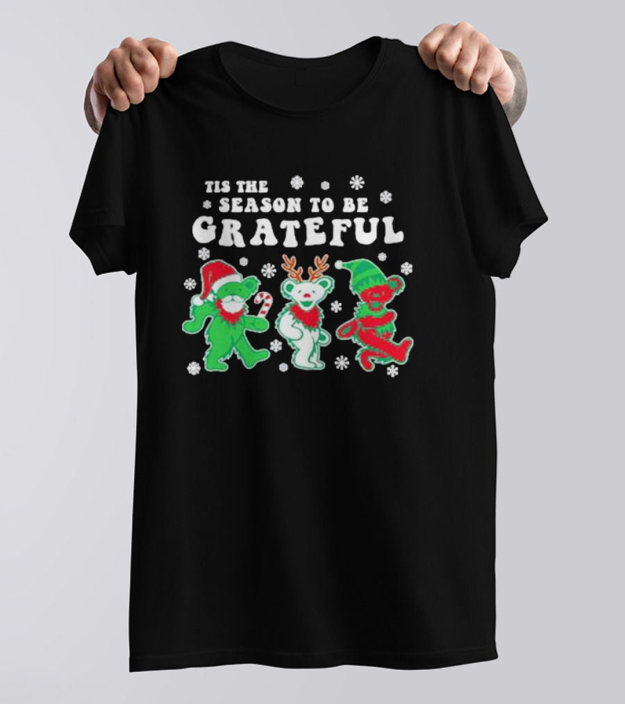 Tis The Season To Be Grateful Dancing Bears Christmas T-Shirt