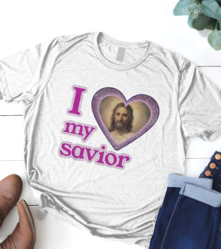 I Love My Savior T-Shirt