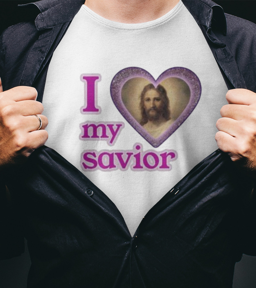 I Love My Savior T-Shirt