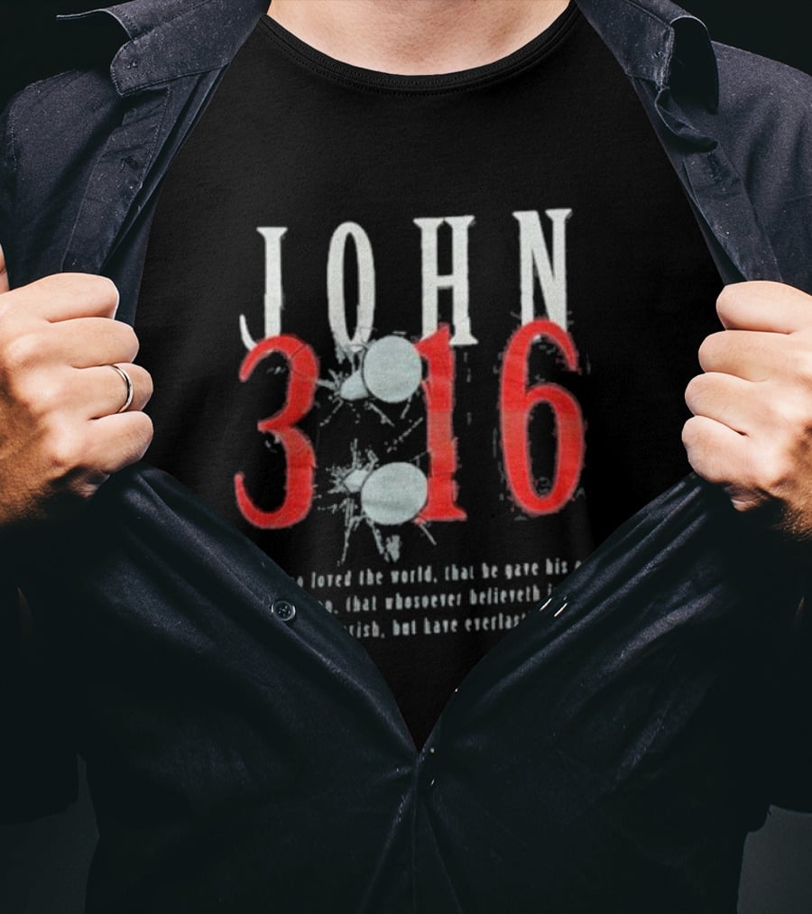 John 3 16 For God So Loved The World Everlasting Life T-Shirt