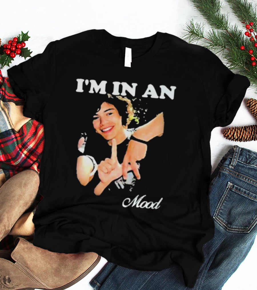I'm In An Mood T-Shirt