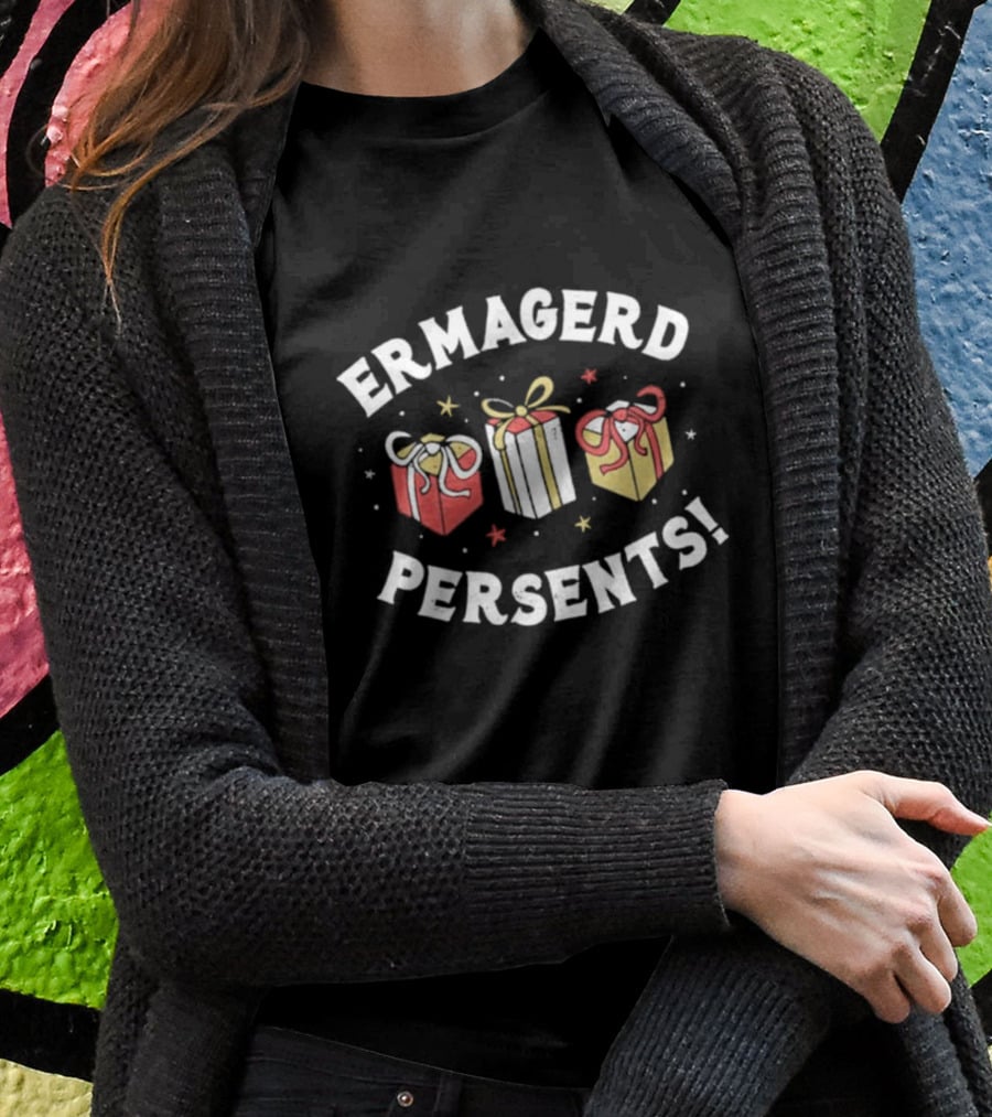 ERMAGERD PERSENTS Colorful Gift Boxes Fun Meme T-Shirt