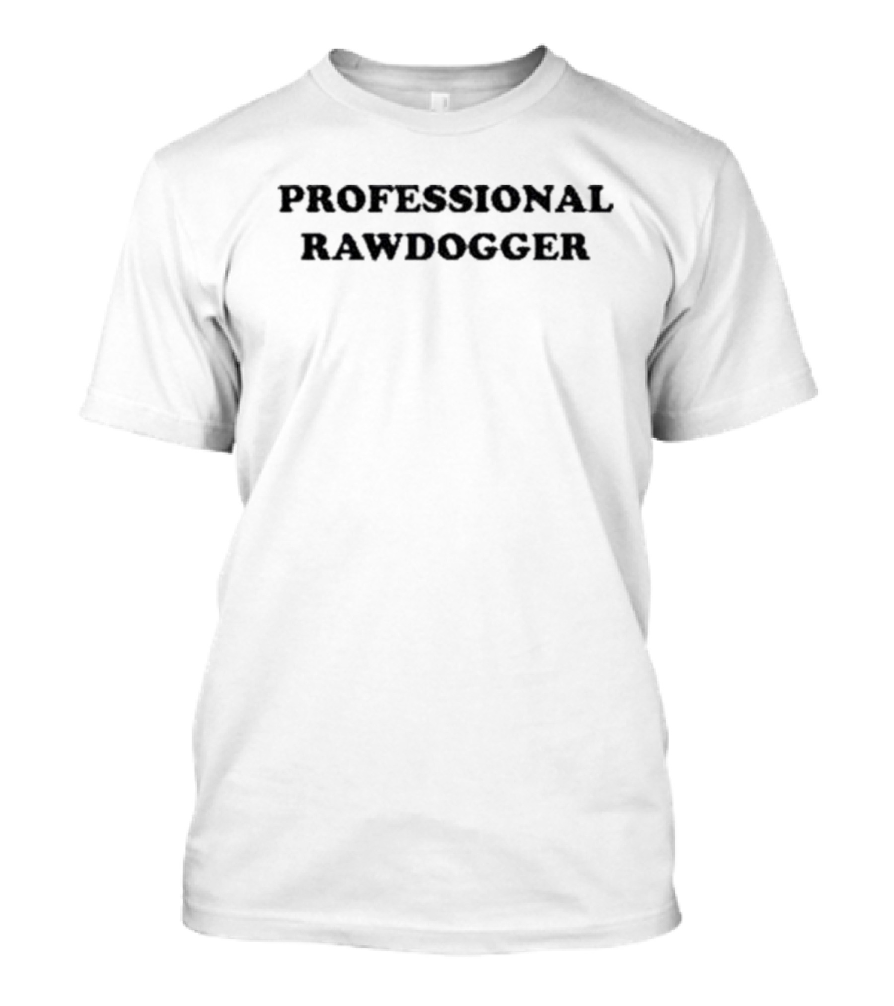 Jidion Professional Rawdogger Text Bold Black T-Shirt