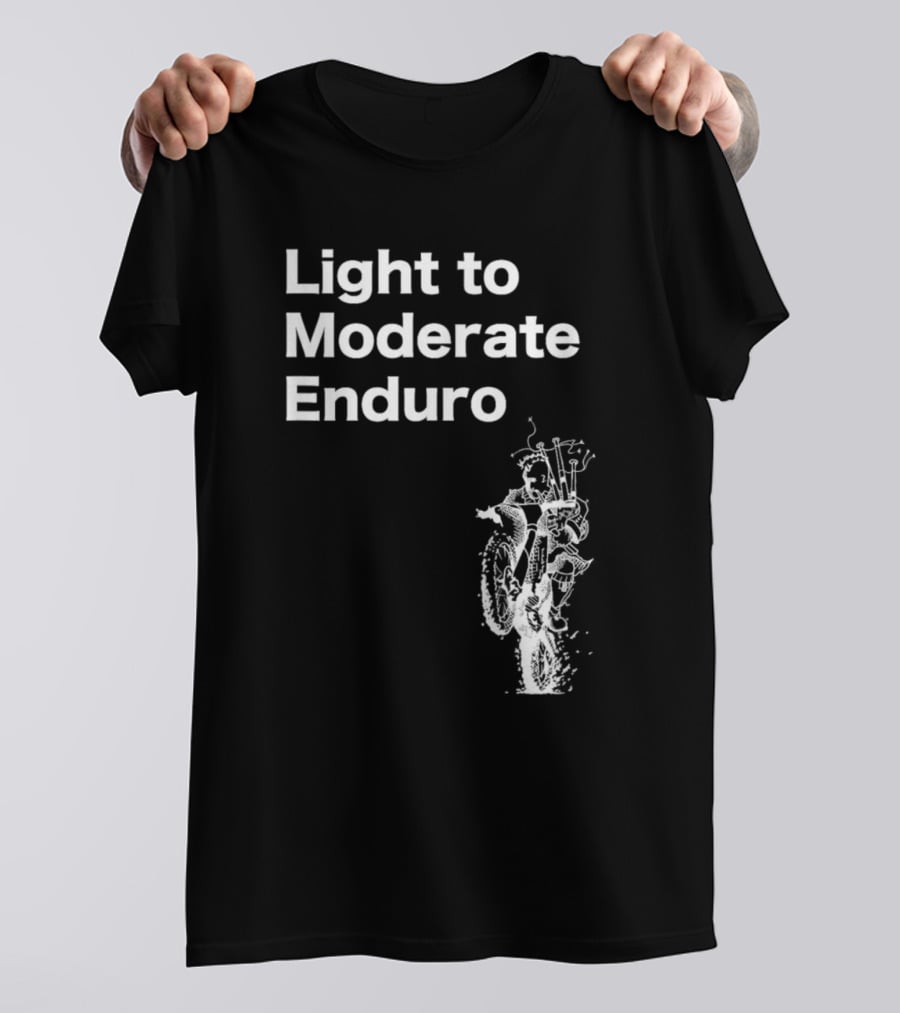 Light To Moderate Enduro Adventure With Motorcycle T-Shirt