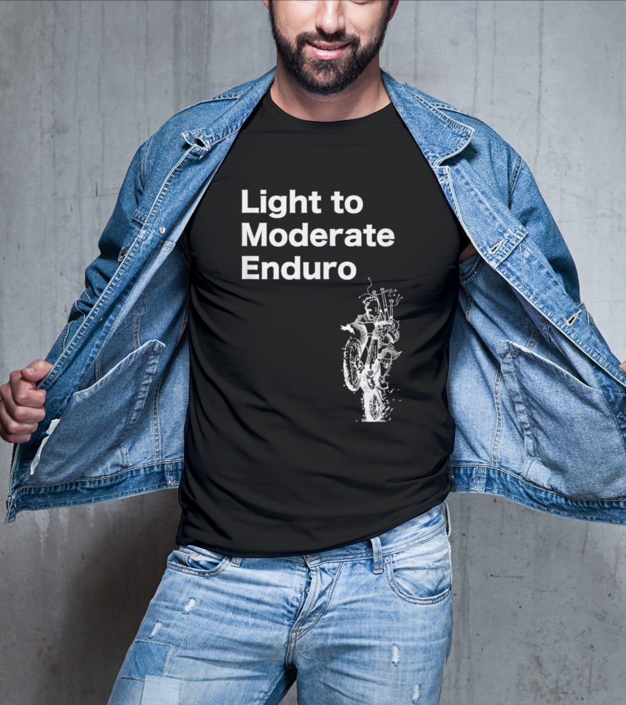 Light To Moderate Enduro Adventure With Motorcycle T-Shirt