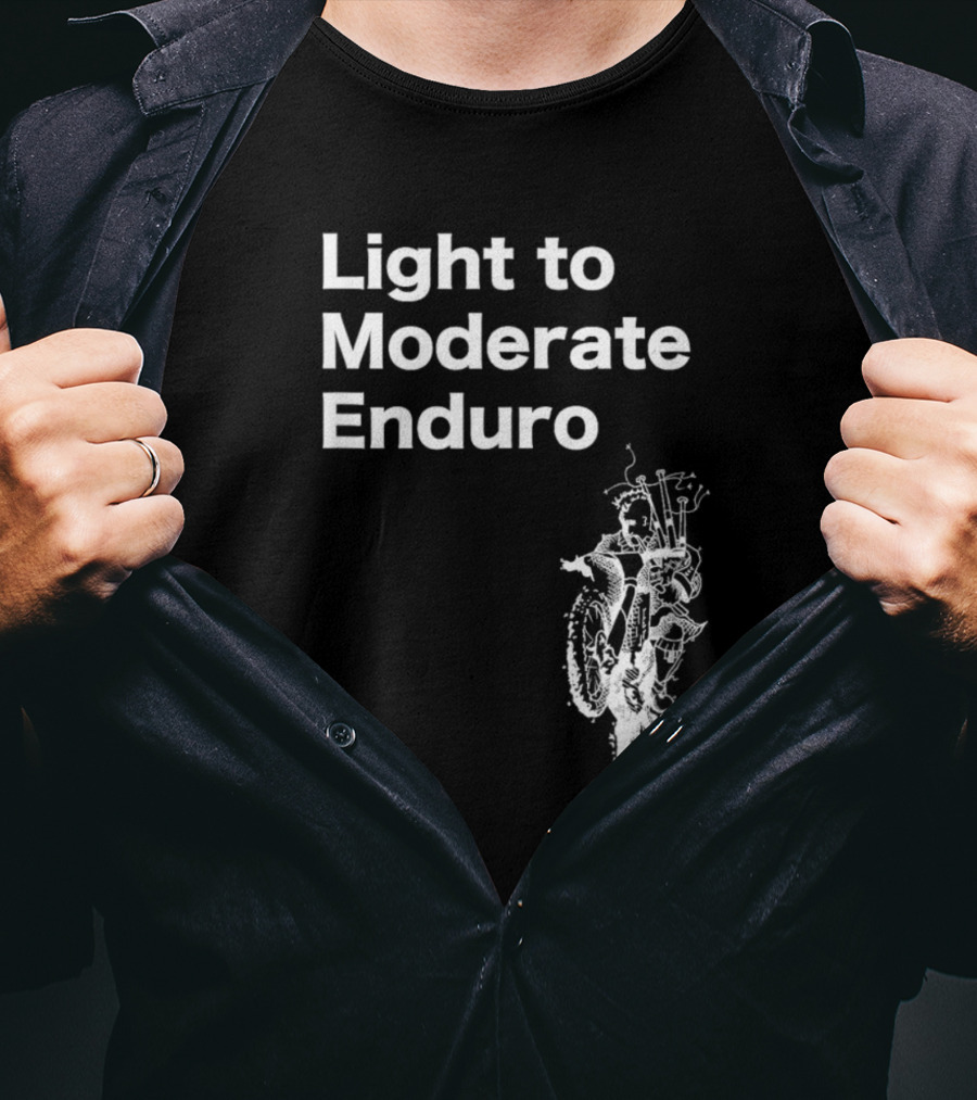 Light To Moderate Enduro Adventure With Motorcycle T-Shirt