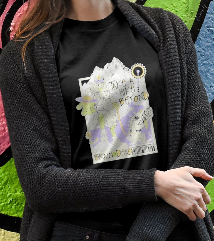 Take A Hike Beyond Brain Dead Equipment T-Shirt